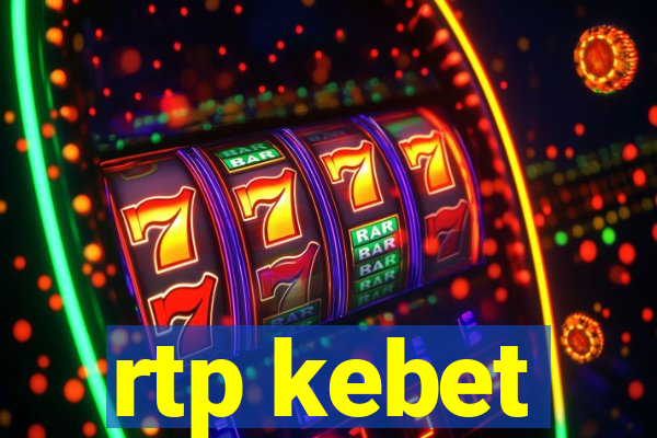 rtp kebet